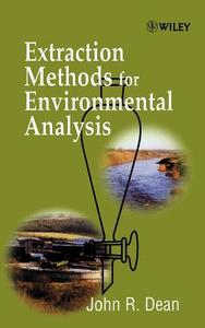 Extraction Methods for Environ Analysis di Dean edito da John Wiley & Sons