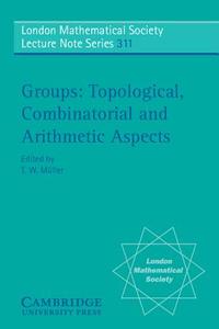 Groups di T. W. M¿ller edito da Cambridge University Press
