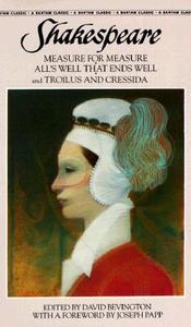 Measure for Measure ; All's Well That Ends Well ; and, Troilus and Cressida di William Shakespeare edito da Bantam Doubleday Dell Publishing Group Inc