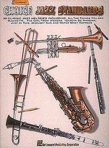 Choice Jazz Standards - Clarinet di Various edito da Hal Leonard Publishing Corporation