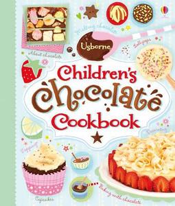Children\'s Chocolate Cookbook di Fiona Patchett, Abigail Wheatley edito da Usborne Publishing Ltd