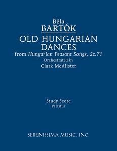 Old Hungarian Dances di Bela Bartók edito da Serenissima Music, Inc.