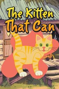 The Kitten That Can di Jupiter Kids edito da Speedy Publishing LLC