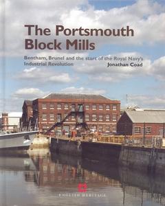 The Portsmouth Block Mills di Jonathan Coad edito da English Heritage