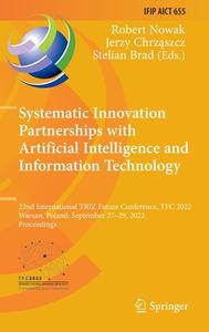 Systematic Innovation Partnerships with Artificial Intelligence and Information Technology edito da Springer International Publishing