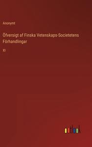 Öfversigt af Finska Vetenskaps-Societetens Förhandlingar di Anonymt edito da Outlook Verlag
