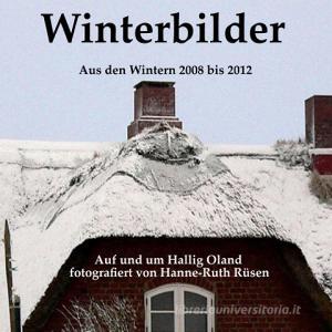 Winterbilder di Hanne-Ruth Rüsen edito da Books on Demand