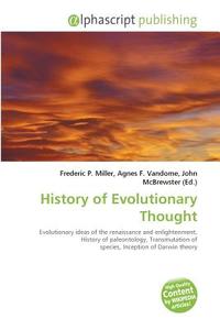 History of Evolutionary Thought edito da Alphascript Publishing
