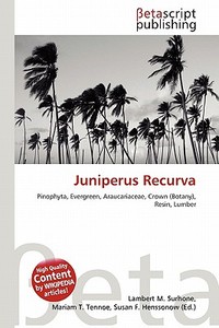 Juniperus Recurva edito da Betascript Publishing