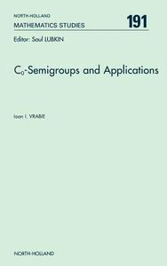 Co-Semigroups and Applications di Ioan I. Vrabie edito da JAI PR INC
