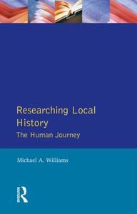 Researching Local History di M. Williams edito da Taylor & Francis Ltd
