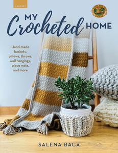 My Crocheted Home di Salena Baca edito da Stackpole Books