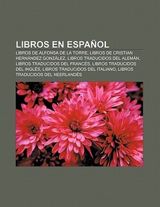 Libros en español di Fuente Wikipedia edito da Books LLC, Reference Series