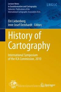 History of Cartography edito da Springer Berlin Heidelberg