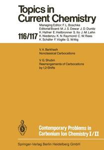 Contemporary Problems in Carbonium Ion Chemistry I/II edito da Springer Berlin Heidelberg