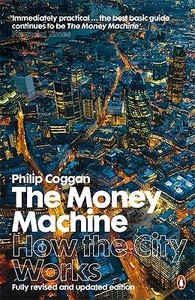The Money Machine di Philip Coggan edito da Penguin Books Ltd