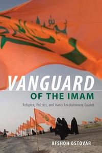 Vanguard of the Imam di Afshon (Senior Analyst Ostovar edito da Oxford University Press Inc
