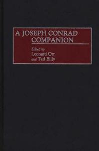 A Joseph Conrad Companion di Ted Billy, Leonard Orr edito da Greenwood