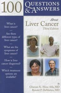 100 Questions  &  Answers About Liver Cancer di Ghassan Abou-Alfa edito da Jones and Bartlett