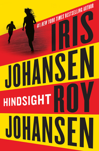 Hindsight di Iris Johansen, Roy Johansen edito da GRAND CENTRAL PUBL