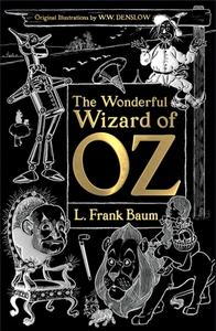 The Wonderful Wizard of Oz di L. Frank Baum edito da Flame Tree Publishing