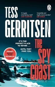 The Spy Coast di Tess Gerritsen edito da Transworld Publishers Ltd