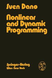 Nonlinear and Dynamic Programming di S. Dano edito da Springer Vienna