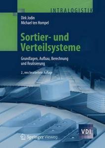 Sortier- und Verteilsysteme di Dirk Jodin, Michael ten Hompel edito da Springer-Verlag GmbH