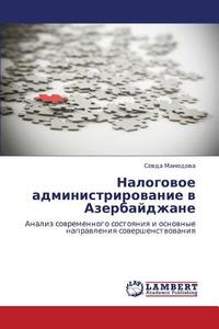 Nalogovoe Administrirovanie V Azerbaydzhane di Mamedova Sevda edito da Lap Lambert Academic Publishing