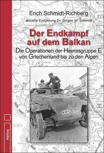 Der Endkampf auf dem Balkan di Erich Schmidt-Richberg edito da Helios Verlagsges.