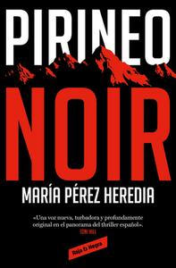 Pirineo Noir di María Pérez Heredia edito da RESERVOIR BOOKS