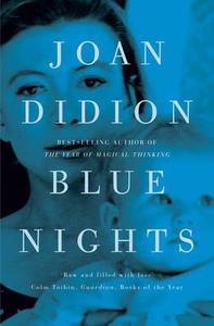 Blue Nights di Joan Didion edito da Harper Collins Publ. UK