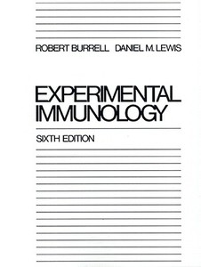 Experimental Immunology di Robert G. Burrell, Daniel M. Lewis edito da Prentice Hall (a Pearson Education Company)