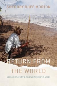 Return From The World di Gregory Duff Morton edito da The University Of Chicago Press