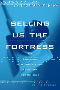 Selling Us the Fortress di Ronnie Casella edito da Routledge
