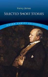 Selected Short Stories di Henry James edito da Dover Publications Inc.
