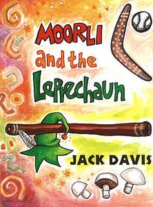 Moorli And The Leprechaun di Jack Davis edito da Currency Press Pty Ltd