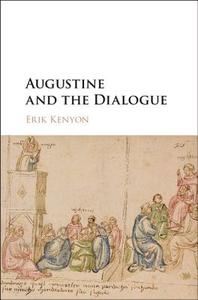 Augustine and the Dialogue di Erik Kenyon edito da Cambridge University Press