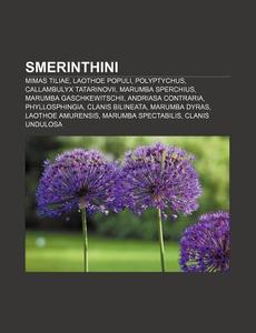 Smerinthini: Mimas Tiliae, Laothoe Popul di Source Wikipedia edito da Books LLC, Wiki Series