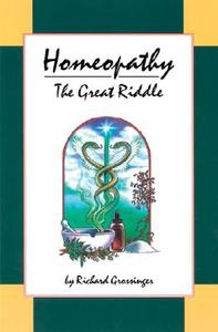 Homeopathy di Richard Grossinger edito da North Atlantic Books,u.s.