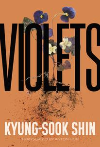 Violets di Kyong-Suk Sin edito da FEMINIST PR