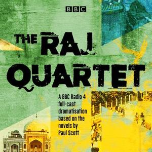 The Raj Quartet: The Jewel In The Crown, The Day Of The Scorpion, The Towers Of Silence & A Division Of The Spoils di Paul Scott edito da Bbc Worldwide Ltd