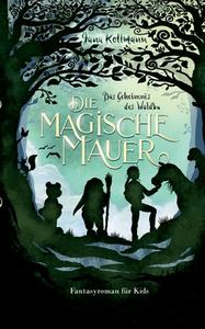 Die Magische Mauer di Jana Kollmann edito da Books on Demand