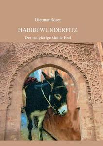 Habibi Wunderfitz edito da Books on Demand