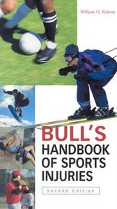 Bull's Handbook Of Sports Injuries di William O. Roberts edito da Mcgraw-hill Education - Europe