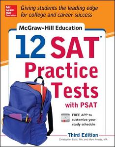 Mcgraw-hill Education 12 Sat Practice Tests With Psat di Christopher Black, Mark Anestis edito da Mcgraw-hill Education - Europe