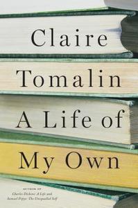 A Life of My Own: A Memoir di Claire Tomalin edito da PENGUIN PR