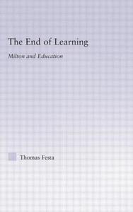 The End of Learning di Thomas Festa edito da Taylor & Francis Ltd