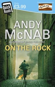 On The Rock di Andy McNab edito da Transworld Publishers Ltd