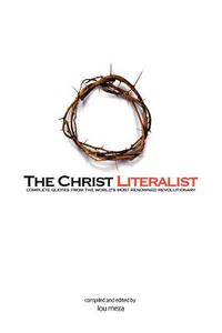 The Christ Literalist di Lou Meza edito da iUniverse